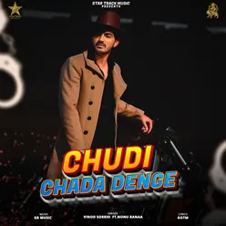 Chudi Chada Denge (feat. Nonu Ranaa)
